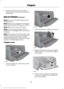 Page 652. Move the yellow lever on the grab
handle to the unlock position and lower
the handle.
BED EXTENDER (If Equipped)
Note: Do not use the bed extender when
driving off road.
Note: Make sure to engage the locking pins
and knobs fully before driving your vehicle.
Note: Make sure to secure all cargo.
Note: Do not exceed 150 pounds (68
kilograms) on the tailgate when your vehicle
is moving.
Note: Do not keep the bed extender in the
tailgate mode when you are not using it for
restraining cargo. Always keep the...