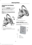 Page 69ADJUSTING THE STEERING
WHEEL
WARNING
Do not adjust the steering wheel
when your vehicle is moving.
Note:
Make sure that you are sitting in the
correct position.  See Sitting in the Correct
Position (page 117). 1. Unlock the steering column.
2.
Adjust the steering wheel to the desired
position. 3. Lock the steering column.
AUDIO CONTROL
 (If Equipped)
You can operate the following functions
with the control: Media.
A
Volume up.
B
Volume down.
C
66
Super Duty (TFA) Canada/United States of America, enUSA,...