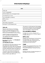 Page 93INFO
TRIP A/B
XXX° (if equipped)
MYKEY MILES (km) (if programmed)
XXX MILES (km) TO E
XX.X AVG MPG (L/100km)
MPG (L/km)
TIMER
TBC GAIN (if equipped)
EXHAUST FILTER (diesel only)
TRIP A/B
Registers the distance of individual
journeys. Press and release the INFO
button until TRIP A/B appears in the
display (this represents the trip mode).
Press and hold the RESET button to reset.
XXX° (outside air temperature)
This displays the outside temperature.
MYKEY MILES (km)
For more information,  See Principle of...