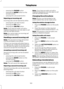 Page 162•
pressing the PHONE button
• pressing the 
MODE button on the
remote control
• pressing the call accept button.
Rejecting an incoming call
Incoming calls can be rejected by either:
• pressing the call reject button
• pressing the 
CD button
• pressing the 
AM/FM button.
Note:  If you have an audio unit with a
telephone keypad you can only reject a call
with the call reject button.
Note: You cannot reject an incoming call
using the remote control.
Handling a second incoming call
Note: The second incoming...