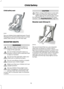 Page 18Child safety seat
Secure children that weigh between 13 and
18 kilograms (29 and 40 pounds) in a child
safety seat (Group 1) in the rear seat.
BOOSTER SEATS
WARNINGS
Do not install a booster seat or a
booster cushion with only the lap
strap of the seat belt.
Do not install a booster seat or a
booster cushion with a seat belt that
is slack or twisted.
Do not put the seat belt under your
child
’s arm or behind its back. Do not use pillows, books or towels
to boost your child
’s height. Make sure that your...