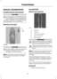 Page 80MANUAL TRANSMISSION
5-speed manual transmission
CAUTION
Do not apply any undue lateral force
to the gear lever when changing from
5th to 4th gear. This could lead to the
inadvertent selection of 2nd gear and can
cause damage to the transmission. Selecting reverse gear
CAUTION
Do not engage reverse gear when the
vehicle is moving. This can cause
damage to the transmission.
Note:
Fully depress the clutch pedal and
wait for three seconds before you select
reverse gear. Durashift EST
Selector lever...