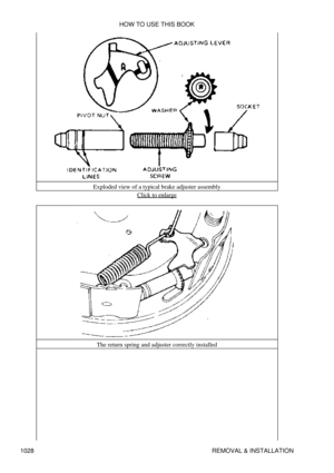 Page 1008Exploded view of a typical brake adjuster assembly
Click to enlarge
The return spring and adjuster correctly installed HOW TO USE THIS BOOK
1028 REMOVAL & INSTALLATION 