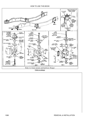 Page 1075Body-to-frame mounts and hardware-Ranger
Click to enlarge
HOW TO USE THIS BOOK
1098 REMOVAL & INSTALLATION 