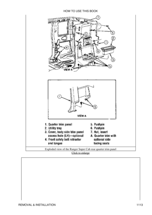 Page 1090Exploded view of the Ranger Super Cab rear quarter trim panel
Click to enlarge
HOW TO USE THIS BOOK
REMOVAL & INSTALLATION 1113 