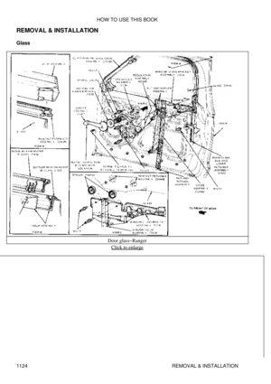 Page 1101
REMOVAL & INSTALLATION
Glass
Door glass-RangerClick to enlarge
HOW TO USE THIS BOOK
1124 REMOVAL & INSTALLATION 