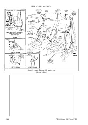 Page 1113Seat belt system-Ranger with bucket seat
Click to enlarge
HOW TO USE THIS BOOK
1136 REMOVAL & INSTALLATION 