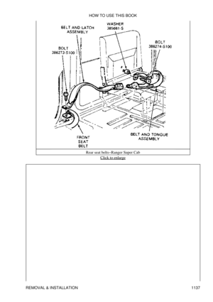 Page 1114Rear seat belts-Ranger Super Cab
Click to enlarge
HOW TO USE THIS BOOK
REMOVAL & INSTALLATION 1137 