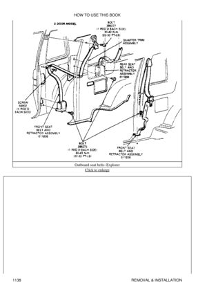 Page 1115Outboard seat belts-Explorer
Click to enlarge
HOW TO USE THIS BOOK
1138 REMOVAL & INSTALLATION 