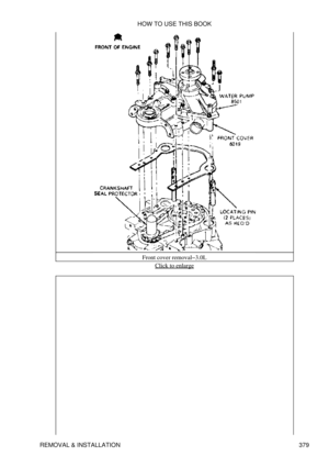 Page 386Front cover removal-3.0L
Click to enlarge
HOW TO USE THIS BOOK
REMOVAL & INSTALLATION 379 