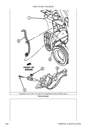 Page 568Exploded view of the 2.3L and 2.5L Crankshaft Position (CKP) sensor
Click to enlarge
HOW TO USE THIS BOOK
564 REMOVAL & INSTALLATION 