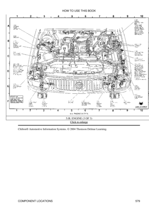 Page 5835.0L ENGINE (3 OF 3)
Click to enlarge
Chilton® Automotive Information Systems. © 2004 Thomson Delmar Learning. HOW TO USE THIS BOOK
COMPONENT LOCATIONS 579 