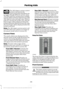 Page 221The 360 degree camera system
button is located on the
instrument panel and allows you
to toggle through different camera views.
The front and rear cameras have multiple
screens which consist of: Normal view with
360, Normal view, and split view. When in
park (P), neutral (N) or drive (D), only the
front images will be displayed when the
button is pressed. When in reverse (R), only
the rear images will be displayed when the
button is pressed.
Note: The 360 degree camera system will
turn OFF when your...