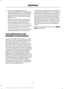 Page 443. For the seating position you are
switching off, buckle then unbuckle the
safety belt three times at a moderate
speed, ending in the unbuckled state.
After Step 3, the safety belt warning
light turns on.
4. While the safety belt warning light is on, buckle then unbuckle the safety
belt. After Step 4, the safety belt
warning light flashes for confirmation.
• This will switch the feature off for that
seating position if it is currently on.
• This will switch the feature on for that
seating position if it...