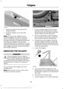 Page 712. Press the button in the top of the
tailgate handle.
3. Push the tailgate up to close the tailgate.
Note: The electronic tailgate is not a
powered tailgate. The use of a tonneau
cover or other aftermarket accessories,
freezing conditions or being parked downhill
may stop your tailgate from opening
automatically after it is unlatched. You may
need to pull the handle to open the tailgate
if the tailgate does not automatically lower
after being unlatched.
REMOVING THE TAILGATE WARNING
Always properly...