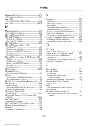 Page 449Luggage Covers..............................................174
Removing the Cover........................................... 174
Lug Nuts See: Changing a Road Wheel....................... 256
Lug Nuts
..........................................................260
M
Maintenance..................................................210 General Information.......................................... 210
Manual Climate Control.............................107
Manual...