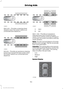 Page 167Alert only – Provides a steering wheel
vibration when the system detects an
unintended lane departure.
Aid only – Provides an assistance steering
torque input toward the lane center when
the system detects an unintended lane
departure. Alert
A
AidB
Alert + Aid – Provides an assistance
steering torque input toward the lane
center. If your vehicle continues drifting out
of the lane, the system provides a steering
wheel vibration.
Note: The alert and aid diagrams illustrate
general zone coverage. They do...