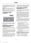 Page 68Touch the locking area on the front of the
door handle to lock your vehicle. There will
be a brief delay before you can unlock your
vehicle again.
Note:
Keep the door handle clean to make
sure the system operates correctly.
Note: Your vehicle does not automatically
lock. If you do not touch a locking sensor
your vehicle will remain unlocked.
At the Liftgate or Luggage
Compartment Press the release button above the license
plate to unlatch the liftgate or luggage
compartment.
Smart Unlocks for Integrated...