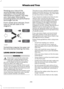 Page 259Rotating your tires at the
recommended interval (as
indicated in the Scheduled
Maintenance chapter) will help
your tires wear more evenly,
providing better tire performance
and longer tire life.
Front-wheel drive vehicles (front
tires on the left side of the
diagram).
Sometimes irregular tire wear can
be corrected by rotating the tires.
USING SNOW CHAINS
WARNING
Snow tires must be the same size,
load index, speed rating as those
originally provided by Ford. Use of
any tire or wheel not recommended by...