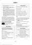 Page 3035. Select the option to add. This starts
the pairing process.
6. When a message to begin pairing appears in the audio display, search for
SYNC on your device.
7. When prompted on your cell phone ’s
display, confirm that the PIN provided
by SYNC matches the PIN displayed
on your cell phone. Your phone is now
paired and the display indicates that
the pairing was successful. If you are
prompted to enter a PIN on your device,
enter the PIN displayed on the screen.
The display indicates when the pairing
is...