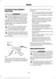 Page 140SITTING IN THE CORRECT
POSITION
WARNINGS
Sitting improperly, out of position or
with the seatback reclined too far
can take weight off the seat cushion
and affect the decision of the passenger
sensing system, resulting in serious injury
or death in the event of a crash. Always sit
upright against your seat back, with your
feet on the floor. Do not recline the seatback as this
can cause the occupant to slide
under the safety belt, resulting in
serious injury in the event of a crash. Do not place objects...