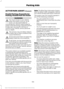 Page 202ACTIVE PARK ASSIST (If Equipped)
Parallel Parking, Perpendicular
Parking, Parallel Park Out Assist
WARNINGS
You must remain in your vehicle
when the system turns on. At all
times, you are responsible for
controlling your vehicle, supervising the
system and intervening, if required. Failure
to take care may result in the loss of
control of your vehicle, serious personal
injury or death. The sensors may not detect objects
in heavy rain or other conditions that
cause interference.
Active park assist does...