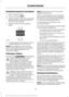 Page 214Setting the Adaptive Cruise Speed
1. Drive to desired speed.
2. Press and release SET+.
3. A green indicator light, the current gap
setting and your set speed appear in
the information display.
4. Take your foot off the accelerator pedal. 5. A vehicle graphic illuminates if there is
a vehicle detected in front of you.
Note: When adaptive cruise control is
active, the speedometer may vary slightly
from the set speed displayed in the
information display.
Following a Vehicle WARNINGS
When following a...