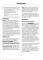 Page 229The following are other situations that may
limit the Cross Traffic Alert performance:
•
Adjacently parked vehicles or objects
obstructing the sensors.
• Approaching vehicles passing at
speeds greater than 37 mph
(60 km/h).
• Driving in reverse faster than 
7 mph
(12 km/h).
• Backing out of an angled parking spot.
False Alerts
Note: If your vehicle has a tow bar with a
factory equipped trailer tow module and it
is towing a trailer, the sensors will
automatically turn the Cross Traffic Alert
off. If your...