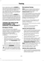 Page 247Front-wheel drive vehicles CANNOT be
flat-towed (all wheels on the ground) as
vehicle or transmission damage may occur.
You must place the front wheels on a
two-wheel tow dolly. If you are using a tow
dolly, follow the instructions specified by
the equipment provider.
Four-wheel drive vehicles 
CANNOT be
flat-towed (all wheels on the ground), as
vehicle or transmission damage may occur.
It is recommended to tow your vehicle with
all four (4) wheels off the ground such as
when using a car-hauling trailer....