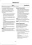 Page 301Specification
Name
Nettoyant pour roues et pneus Motorcraft® (Canada)
ZC-37-A (U.S. & Canada)
CLEANING THE EXTERIOR
Wash your vehicle regularly with cool or
lukewarm water and a neutral pH
shampoo, we recommend Motorcraft
Detail Wash.
• Never use strong household detergents
or soap, for example dish washing or
laundry liquid. These products can
discolor and spot painted surfaces.
• Never wash your vehicle when it is hot
to the touch, or during strong or direct
sunlight.
• Dry your vehicle with a chamois...