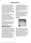 Page 319Always inflate your tires to the
Ford recommended inflation
pressure even if it is less than the
maximum inflation pressure
information found on the tire. You
will find a Tire Label containing
the Ford recommended tire
inflation pressure by the tire size
and other important information
located on the B-Pillar or the edge
of the driver
’s door.
The Ford recommended tire
inflation pressure is also found on
the Safety Compliance
Certification Label (affixed to
either the door hinge pillar,
door-latch post,...