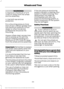 Page 322WARNINGS
3. Stand at a minimum of 12 ft
(3.66 m) away from the wheel
and tire assembly.
4. Use both eye and ear
protection.
For a mounting pressure more
than 20 psi (1.38 bar) greater than
the maximum pressure, a Ford
dealer or other tire service
professional should do the
mounting.
Always inflate steel carcass tires
with a remote air fill with the
person inflating standing at a
minimum of 
12 ft (3.66 m) away
from the wheel and tire assembly. Important: Remember to replace
the wheel valve stems when...