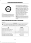 Page 345An oil that displays this symbol conforms
to current engine, emission system and
fuel economy performance standards of
the International Lubricants Specification
Advisory Committee (ILSAC).
Do not use supplemental engine oil
additives because they are unnecessary
and could lead to engine damage that may
not be covered by your vehicle warranty.
Note:
Ford recommends using DOT 4 Low
Viscosity (LV) High Performance Brake Fluid
or equivalent meeting WSS-M6C65-A2. Use
of any fluid other than the recommended...