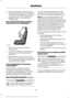 Page 382. Grasp the shoulder portion and pull
downward until you pull the entire belt
out. As the belt retracts, you will hear
a clicking sound. This indicates the
seatbelt is now in the automatic
locking mode.
Rear outboard inflatable seatbelts
(second row only –if equipped)1. Buckle the combination lap and
shoulder belt.
2. Grasp the lap portion of the belt and pull upward until the entire belt is
pulled out.
3. Allow the belt to retract. As the belt retracts, you will hear a clicking sound.
This indicates...