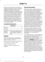 Page 420When Wi-Fi and automatic updates are
enabled, your system checks for software
updates periodically. If a new version is
available, it downloads at that time.
Software downloads can take place for up
to 30 minutes after you have switched your
vehicle off. The updates do not interrupt
the normal use of your SYNC 3 system. If
a download does not complete for any
reason, the download continues where it
left off at the next Wi-Fi connected
opportunity. Upon activation of an update,
a banner displays on the...