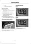 Page 75Mute.
D
Seek down or previous.
E
Seek and Media
Press the seek button to:
• Tune the radio to the next or previous
stored preset.
• Play the next or the previous track.
Press and hold the seek button to:
• Tune the radio to the next station up
or down the frequency band.
• Seek through a track.
Press the media button repeatedly to:
• Scroll through available audio modes.
VOICE CONTROL (If Equipped) Press to select or deselect voice control.
See your SYNC information. CRUISE CONTROL
Type 1
Type 2
See...