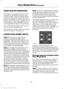 Page 151PRINCIPLE OF OPERATION
This system is a proactive system. It has
the ability to anticipate wheel slip and
transfer torque to the rear wheels before
slip occurs. Even when wheel slip is not
present, the system is continuously making
adjustments to the torque distribution, in
an attempt to improve straight line and
cornering behavior, both on and off road.
The system automatically turns on every
time you switch the ignition on.
All components of the system are sealed
and do not require maintenance.
USING...