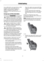 Page 20Use a child safety seat (sometimes called
an infant carrier, convertible seat, or
toddler seat) for infants, toddlers, or
children weighing 40 pounds (18
kilograms) or less (generally age four or
younger).
Using Lap and Shoulder Belts
WARNINGS
Airbags can kill or injure a child in a
child seat. Never place a rear-facing
child seat in front of an active airbag.
If you must use a forward-facing child seat
in the front seat, move the seat upon which
the child seat is installed all the way back. Airbags can...