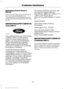 Page 226Obtaining a French Owner
’s
Manual
French Owner ’s Manual can be obtained
from your authorized dealer or by
contacting Helm, Incorporated using the
contact information listed previously in this
section.
REPORTING SAFETY DEFECTS
(U.S. ONLY) If you believe that your vehicle has
a defect which could cause a
crash or could cause injury or
death, you should immediately
inform the National Highway
Traffic Safety Administration
(NHTSA) in addition to notifying
Ford Motor Company.
If NHTSA receives similar...