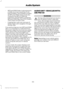 Page 316•
MP3 and WMA folder mode represents
a folder structure consisting of one
level of folders. The CD player numbers
all MP3 and WMA tracks on the disc
(noted by the MP3 or WMA file
extension) and all folders containing
MP3 and WMA files, from F001 (folder)
T001 (track) to F253 T255.
• Creating discs with only one level of
folders helps with navigation through
the disc files.
If you are burning your own MP3 and WMA
discs, it is important to understand how
the system reads the structures you create.
While...