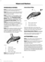 Page 72WINDSHIELD WIPERS
Note:
Fully defrost the windshield before
you switch the windshield wipers on.
Note: Make sure you switch the windshield
wipers and vehicle power off before using
an automatic car wash.
Note:  If streaks or smears appear on the
windshield, clean the windshield and the
wiper blades.  See Checking the Wiper
Blades (page 250).   If that does not resolve
the issue, install new wiper blades.  See
Changing the Wiper Blades
 (page 250).
Note: Do not operate the wipers on a dry
windshield. This...