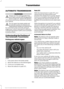 Page 166AUTOMATIC TRANSMISSION
WARNINGS
Always set the parking brake fully
and make sure you shift the gearshift
lever to park (P). Switch the ignition
off and remove the key whenever you leave
your vehicle. Do not apply the brake pedal and
accelerator pedal simultaneously.
Applying both pedals simultaneously
for more than a few seconds will limit
engine rpm, which may result in difficulty
maintaining speed in traffic and could lead
to serious injury. Understanding the Positions of
Your Automatic Transmission...