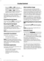 Page 202•
Press the RES+ or SET- button to
change the set speed in increments of
approximately 1 mph or 2 km/h.
• Hold the 
RES+ or SET- button to
change the set speed in increments of
approximately 5 mph or 10 km/h.
The system may apply the brakes to slow
the vehicle to the new set speed. The set
speed displays continuously in the
information display when the system is
active.
Canceling the Set Speed
Press and release 
CNCL or tap the brake
pedal.  The set speed does not erase.
Resuming the Set Speed
Press and...