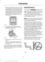 Page 281.
Route the child safety seat tether strap
over the back of the seat. For outboard
seating positions, route the tether strap
under the head restraint and between
the head restraint posts. For the center
seating positions, route the tether strap
over the top of the head restraint. If
needed, the head restraints can also
be removed. 2. Locate the correct anchor for the
selected seating position, then open
the tether anchor cover. 3. Clip the tether strap to the anchor as
shown.
4. Tighten the child safety...