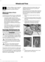 Page 291* When inflation only is required
for a tire or other objects, the
selector must be in the Air
position.
What to do when a Tire Is
Punctured
A tire puncture within the tire's tread area
can be repaired in two stages with the kit.
• In the first stage, the tire will be
reinflated with a sealing compound
and air. After the tire has been inflated,
you will need to drive the vehicle a
short distance (about 4 miles [6
kilometers]) to distribute the sealant
in the tire.
• In the second stage, you will need...