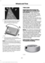 Page 2954. Wrap the dual purpose hose (black
tube) around the channel on the
bottom of the housing/casing. 5. Wrap the power cord around the
housing and stow the accessory power
plug into its storage area.
Note: If you experience any difficulties with
the removal or installation of the sealant
canister, consult your authorized Ford dealer
for assistance.
Be sure to check the sealant compound ’s
use-by date regularly. The use-by date is
on a label located on the sealant canister
and can be seen through the...