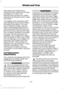 Page 307describes the fundamental
characteristics of the tire and also
provides a U.S. DOT Tire
Identification Number for safety
standard certification and in case
of a recall.
This begins with the letters DOT
and indicates that the tire meets
all federal standards. The next
two numbers or letters are the
plant code designating where it
was manufactured, the next two
are the tire size code and the last
four numbers represent the week
and year the tire was built. For
example, the numbers 317 mean
the 31st week of...