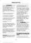 Page 308WARNINGS
When inflating the tire for
mounting pressures up to 20 psi
(1.38 bar) greater than the
maximum pressure on the tire
sidewall, the following
precautions must be taken to
protect the person mounting the
tire:
1. Make sure that you have the
correct tire and wheel size.
2. Lubricate the tire bead and
wheel bead seat area again.
3. Stand at a minimum of 12 feet
(3.66 meters) away from the
wheel and tire assembly.
4. Use both eye and ear
protection.
For a mounting pressure more
than 20 psi (1.38 bar)...