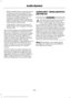 Page 349•
MP3 and WMA folder mode represents
a folder structure consisting of one
level of folders. The CD player numbers
all MP3 and WMA tracks on the disc
(noted by the MP3 or WMA file
extension) and all folders containing
MP3 and WMA files, from F001 (folder)
T001 (track) to F253 T255.
• Creating discs with only one level of
folders helps with navigation through
the disc files.
If you are burning your own MP3 and WMA
discs, it is important to understand how
the system reads the structures you create.
While...