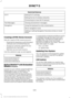 Page 411Restricted features
Editing Wi-Fi settings.
Wi-Fi
Editing the list of wireless networks.
Connecting to a new Wi-Fi network.
Viewing received text messages.
Text Messages
Using the keyboard to enter a destination.
Navigation
Demo navigation route.
Adding or editing Navigation Favorites entries or Avoid
Areas.
Creating a SYNC Owner Account
Why do I need a SYNC owner account?
• Essential for keeping up with the latest
software and connected features.
• Access to customer support for any
questions you may...